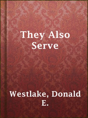 cover image of They Also Serve